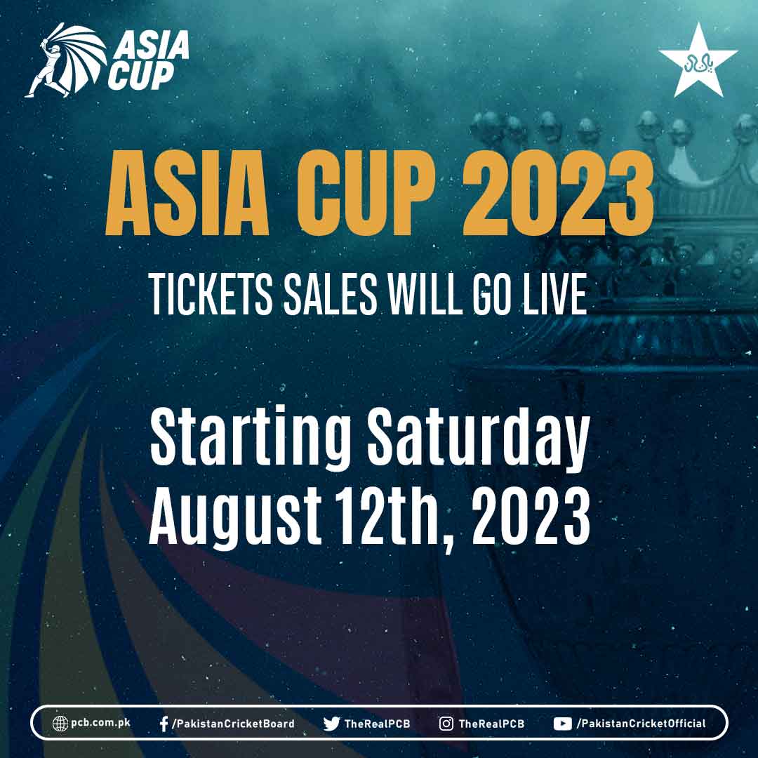 Asia Cup tickets to go on sale from Saturday Press Release PCB